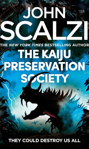 The Kaiju Preservation Society (John Scalzi)